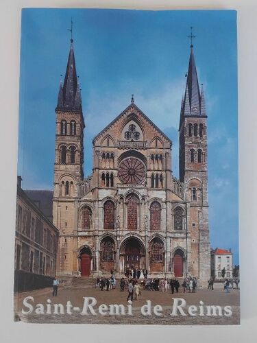 Saint-Remi De Reims - Monographie Illustrée