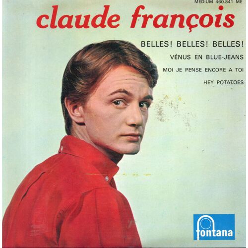 Claude François "Belles ! Belles ! Belles !" Vinyle 45 T 17 Cm - Ep - Fontana