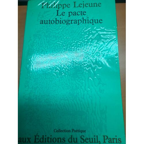Philippe Lejeune Le Pacte Autobiographique