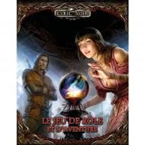 L'Oeuil Noir Le Jeu De Rôle Et D'Aventure