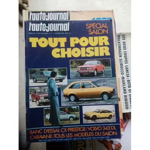 Auto Journal 17 De 1976 Special Salon,Ford Fiesta,Ford Taunus,Rosengart,Volvo 343 Dl,Citroen Cx Prestige,Lauda,Italie F1,