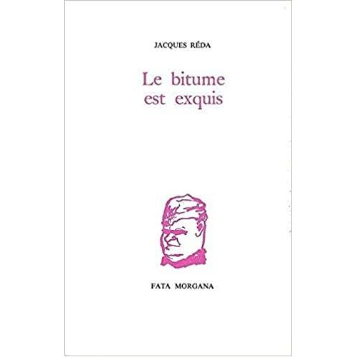 Le Bitume Est Exquis