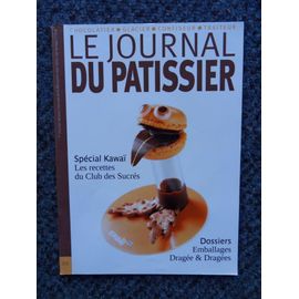 Le Journal Du Patissier - Meilleures offres neuf et occasion