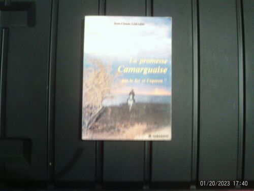 La Promesse Camarguaise "Par Le Fer Et L'eperon"
