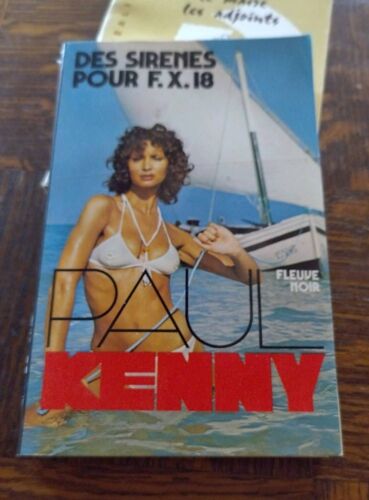 Des Sirènes Pour F.X.18 Paul Kenny Fleuve Noir