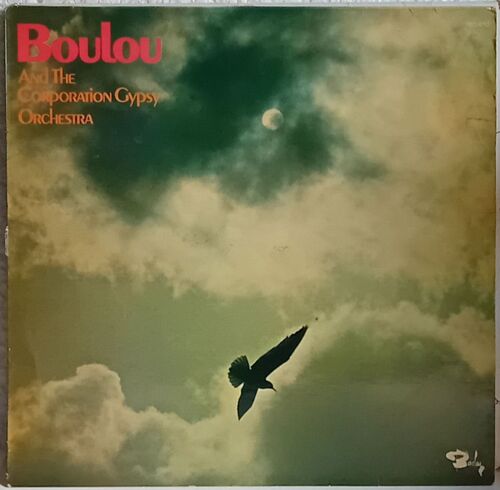 Boulou And The Corporation Gypsy Orchestra: Boulou 33t 30 Cm Lp Vinyl France- 1974