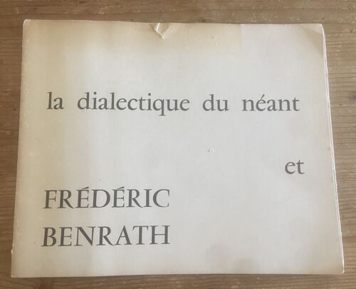 La Dialectique Du Néant Et Frédéric Benrath - Jacques Woliner Galerie Smith Bruxelles 1959