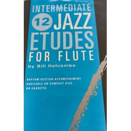 Études Jazz Pour Flûte Par Bill Holcombe Avec Cd