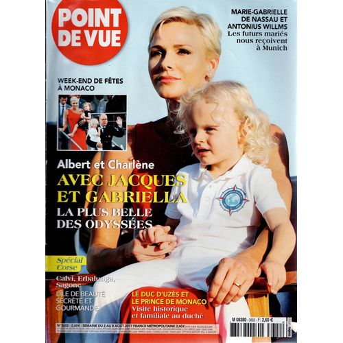 Point De Vue N°3602 2 Aout 2017 Albert Et Charlene Avec Jacques Et Gabriella