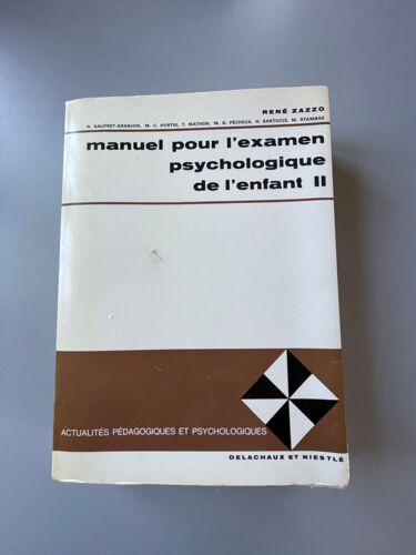 Manuel Pour L'examen Psychologique De L'enfant Ii