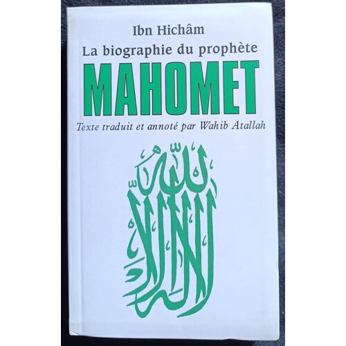 La Biographie Du Prophète Mahomet ( Le Club 2008 ).