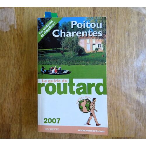 Guide Du Routard Poitou Charentes 2007