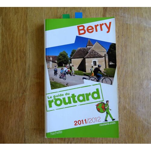 Guide Du Routard Berry 2011-2012