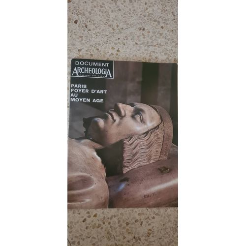 Revue Archeologia. N 4. 1973. Paris Foyer D'Art Au Moyen-Age.
