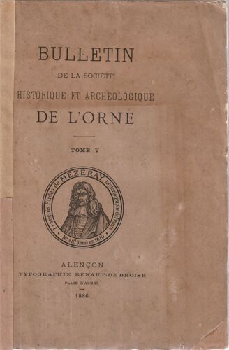 Bulletin De La Société Historique Et Archéologique De L'orne 1886