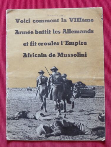 Voici Comment La Viiième Armée Battit Les Allemands Et Fit Crouler L'Empire Africain De Mussolini