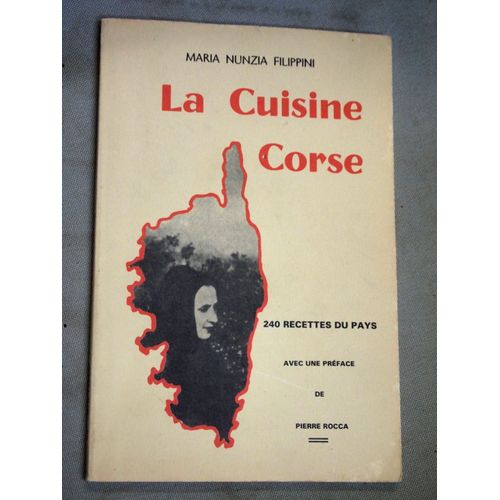 La Cuisine Corse 240 Recettes Du Pays