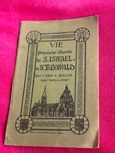 Vie Illustrée De Saint Israël Et Saint Théobzld 1931 Librairie M Brûlé 