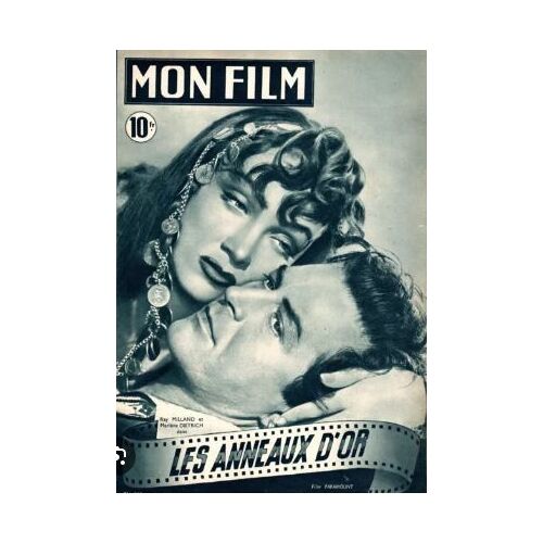 Mon Film N° 119 _ 1er Décembre 1948 _ Ray Milland Et Marlène Dietrich Dans "Les Anneaux D'or" : Film De Mitchell Leisen ; Production Film Paramount