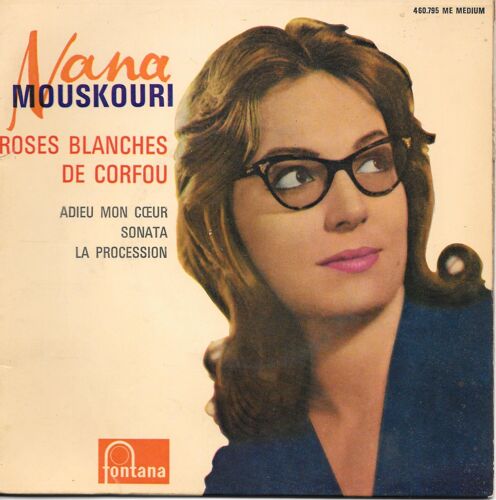 Nana Mouskouri : Roses Blanches De Corfou / Adieu Mon Coeur ("Addio") / La Procession ("Ia Timoria") / Sonata [Vinyle 45 Tours 7"] 1962