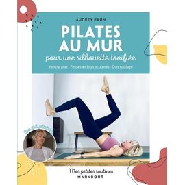 Pilates Au Mur - Pour Une Silhouette Tonifiée
