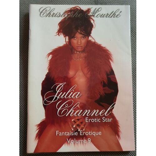 Fantaisie Erotique Vol 9 Julia Channel.Christophe Mourthé.