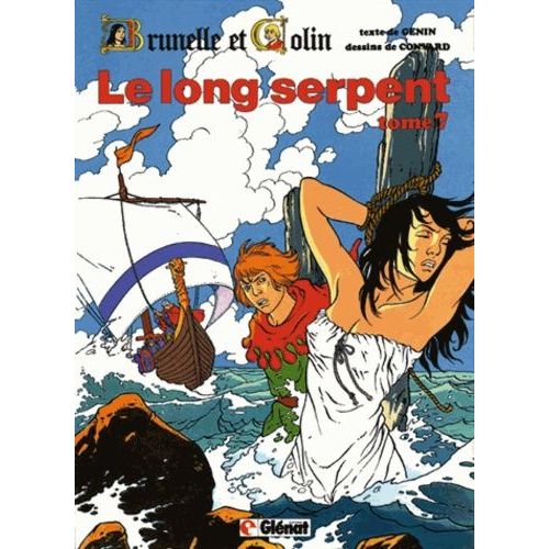 Brunelle Et Colin - Tome 7 - Le Long Serpent