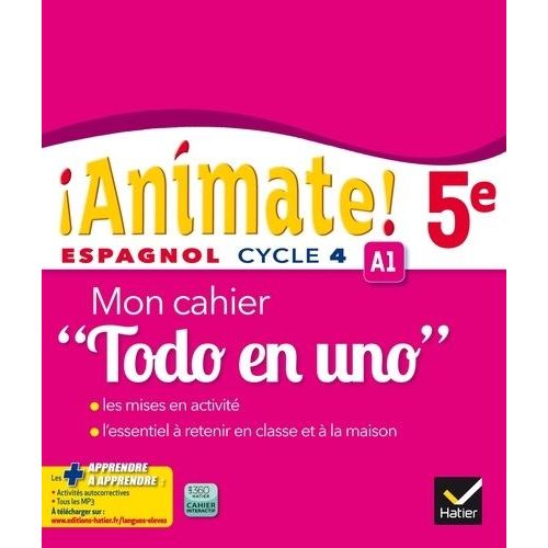 Espagnol 5e Cycle 4 Animate! - Mon Cahier "Todo En Uno