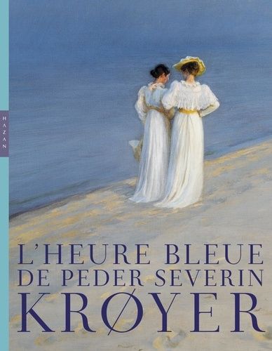 L'heure Bleue De Peder Severin Kroyer