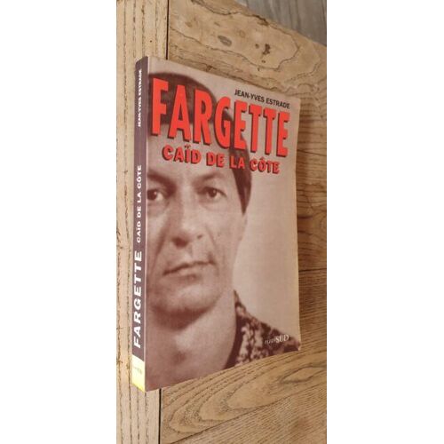 Fargette Caid De La Cote / Jean-Yves Estrade / Plein Sud 1996