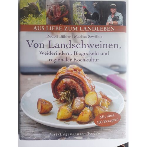 Von Landschweinen, Weiderindern, Biogockeln Und Regionaler Kochkultur