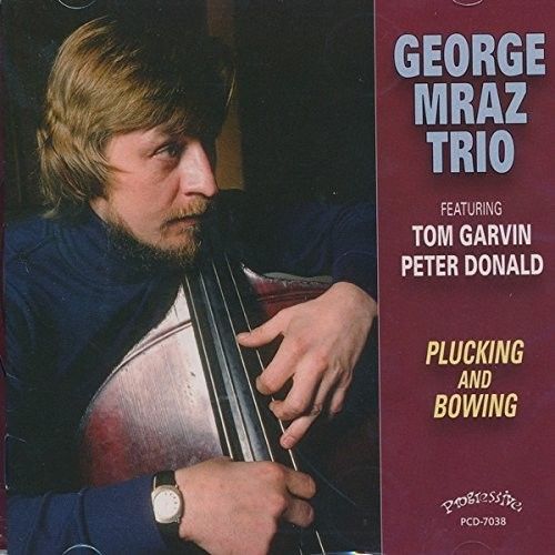 George Trio Mraz - Plucking And Bowing [Cd]