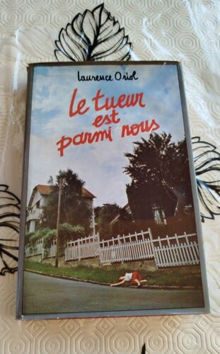 Le Tueur Est Parmis Nous - Laurence Oriol