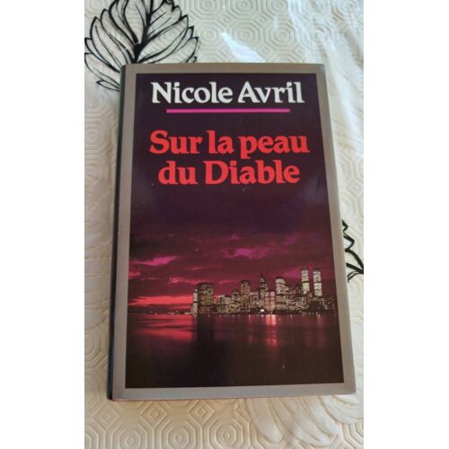 Sur La Peau Du Diable - Nicole Avril