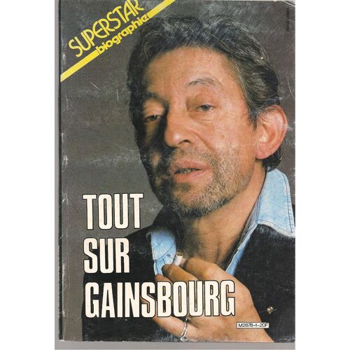 Superstar Biographie N 1 - Tout Sur Gainsbourg