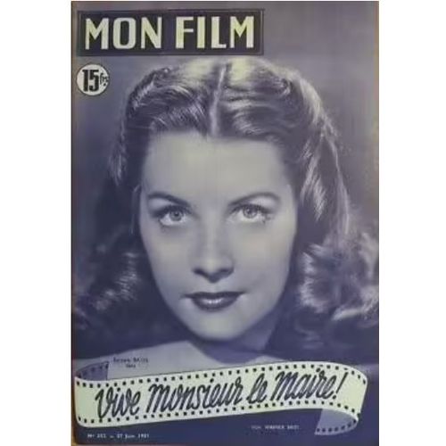 Mon Film N° 253 _ 27 Juin 1951 _ Barbara Bates Dans "Vive Monsieur Le Maire !" ; Film De Henry Koster D’Après La Comédie "Le Revizor" De Nicolas Gogol ; Production Film Warner Bros