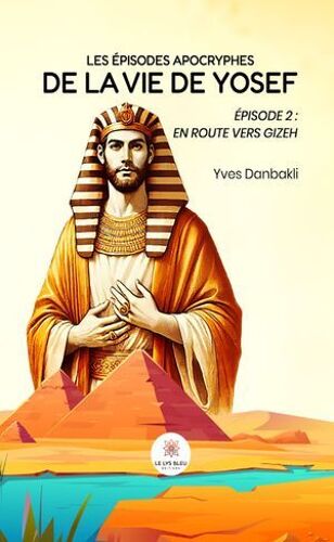 Les Épisodes Apocryphes De La Vie De Yosef - Épisode 2