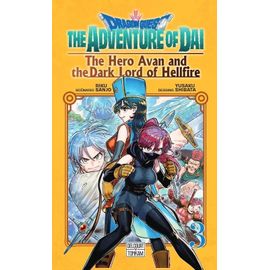 Dragon Quest - The Adventure Of Daï - The Hero Avan And The Dark Lord Of Hellfire - Tome 3