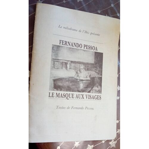 Le Masque Aux Visages Fernando Pessoa
