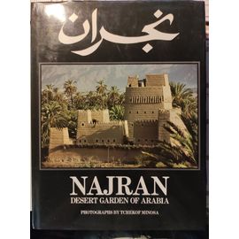 Najran Desert Garden Of Arabia-Photos By Tchekof Minosa-Bilingue Anglais/Arabe//1983