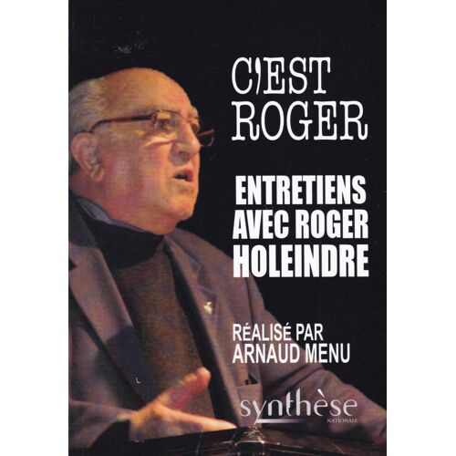 C'Est Roger - Entretiens Avec Roger Holeindre