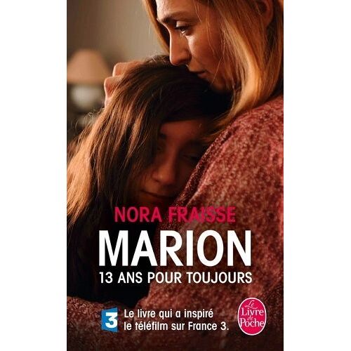 Marion, 13 Ans Pour Toujours