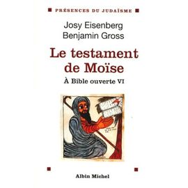 A Bible Ouverte - Tome 6, Le Testament De Moïse