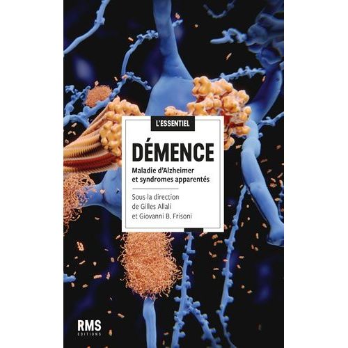 Démence - Maladie D'alzheimer Et Syndromes Apparentés
