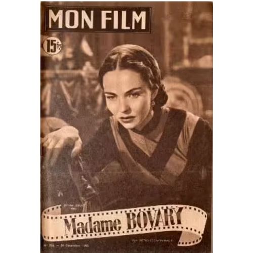 Mon Film N° 226 _ 18 Septembre 1957 _ Jennifer Jones Dans "Madame Bovary" ; Film De Vincente Minnelli, D'Après Le Roman De Gustave Flaubert ; Production Film Metro Goldwyn Mayer