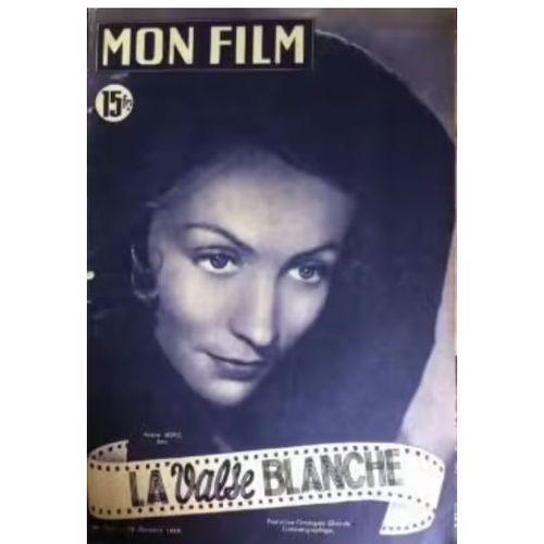 Mon Film N° 217 _ 18 Octobre 1950 _ Ariane Borg Dans "La Valse Blanche" ; Film De Jean Stelli ; Production Compagnie Générale Cinématographique