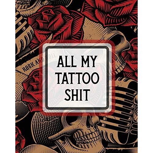 All My Tattoo Shit