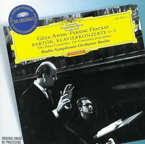 Bartok : Concertos Pour Piano 1, 2 Et 3 Par Géza Anda Et Ferenc Fricsay