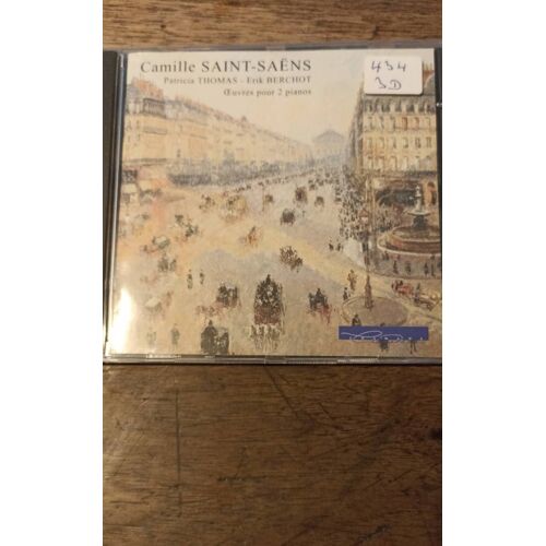 Camille Saint Saëns Oeuvres Pour 2 Pianos Patricia Thomas Érik Berchot