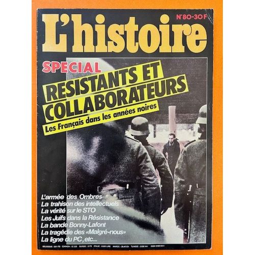 L'Histoire, Numéro Spécial Résistants Et Collaborateurs